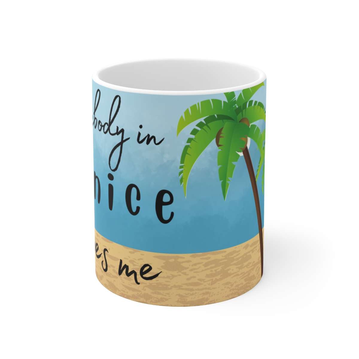 Somebody in Venice Loves Me 11 oz Coffee Mug - Feel the Warmth of Affection! - Image 2