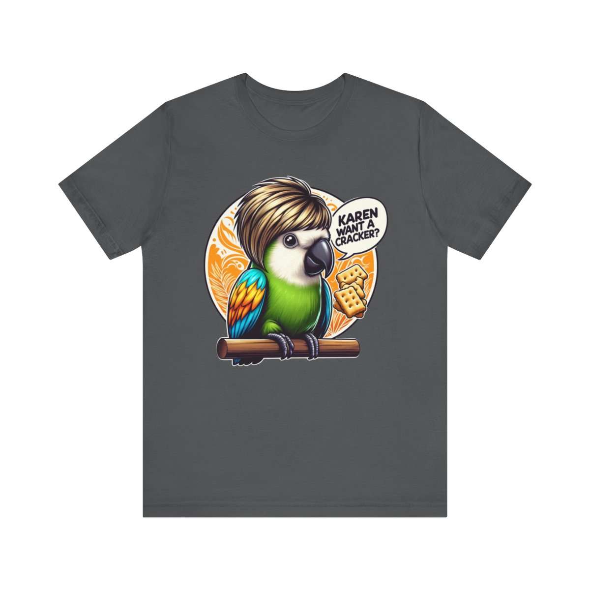 Karen Want A Cracker Adult Tee - Image 2
