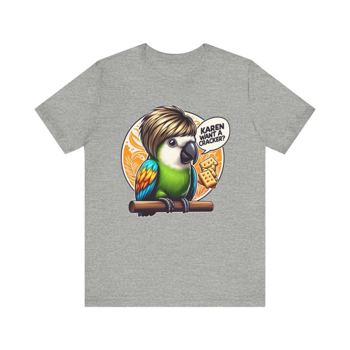 Karen Want A Cracker Adult Tee - Image 158