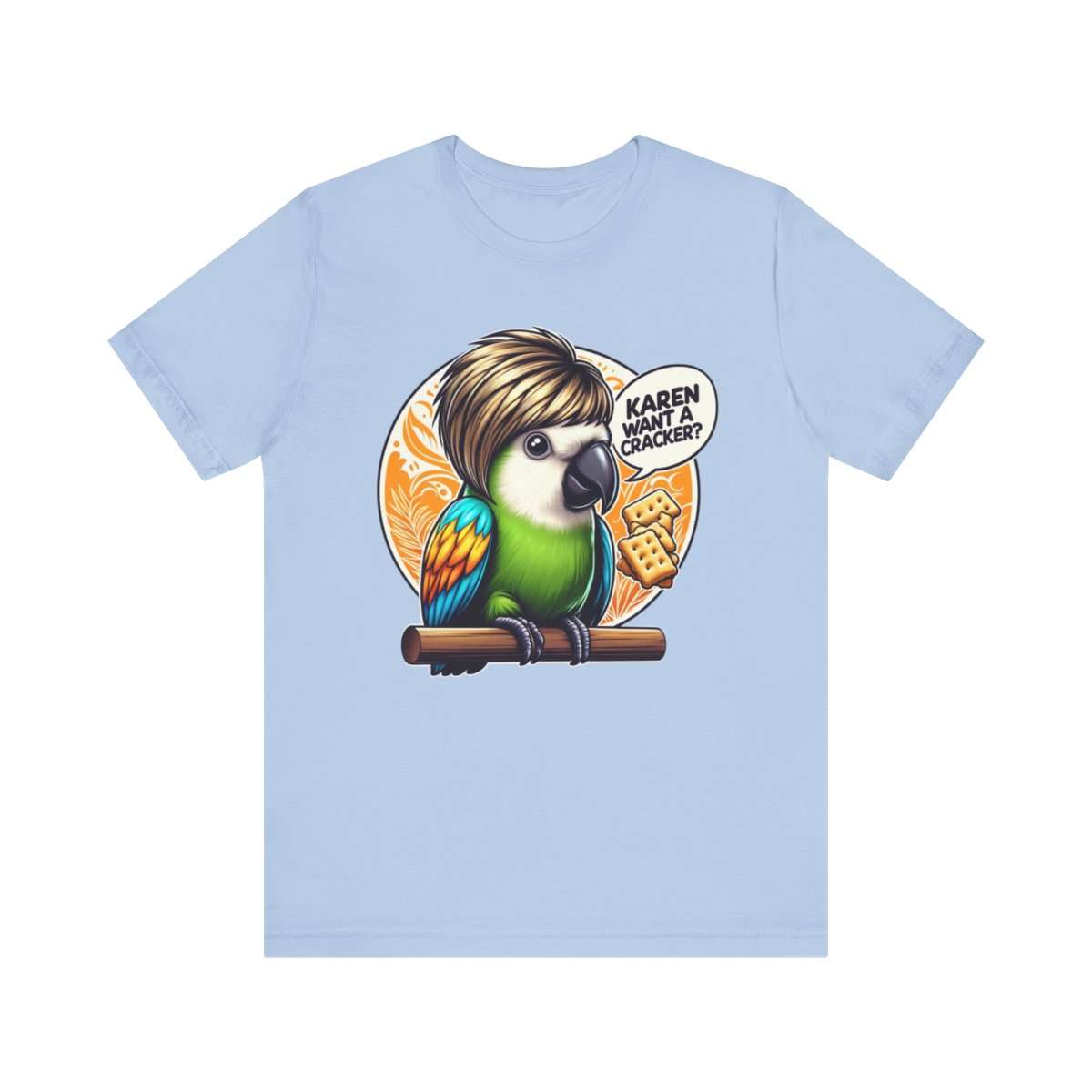 Karen Want A Cracker Adult Tee - Image 134