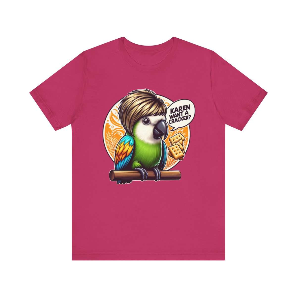 Karen Want A Cracker Adult Tee - Image 182