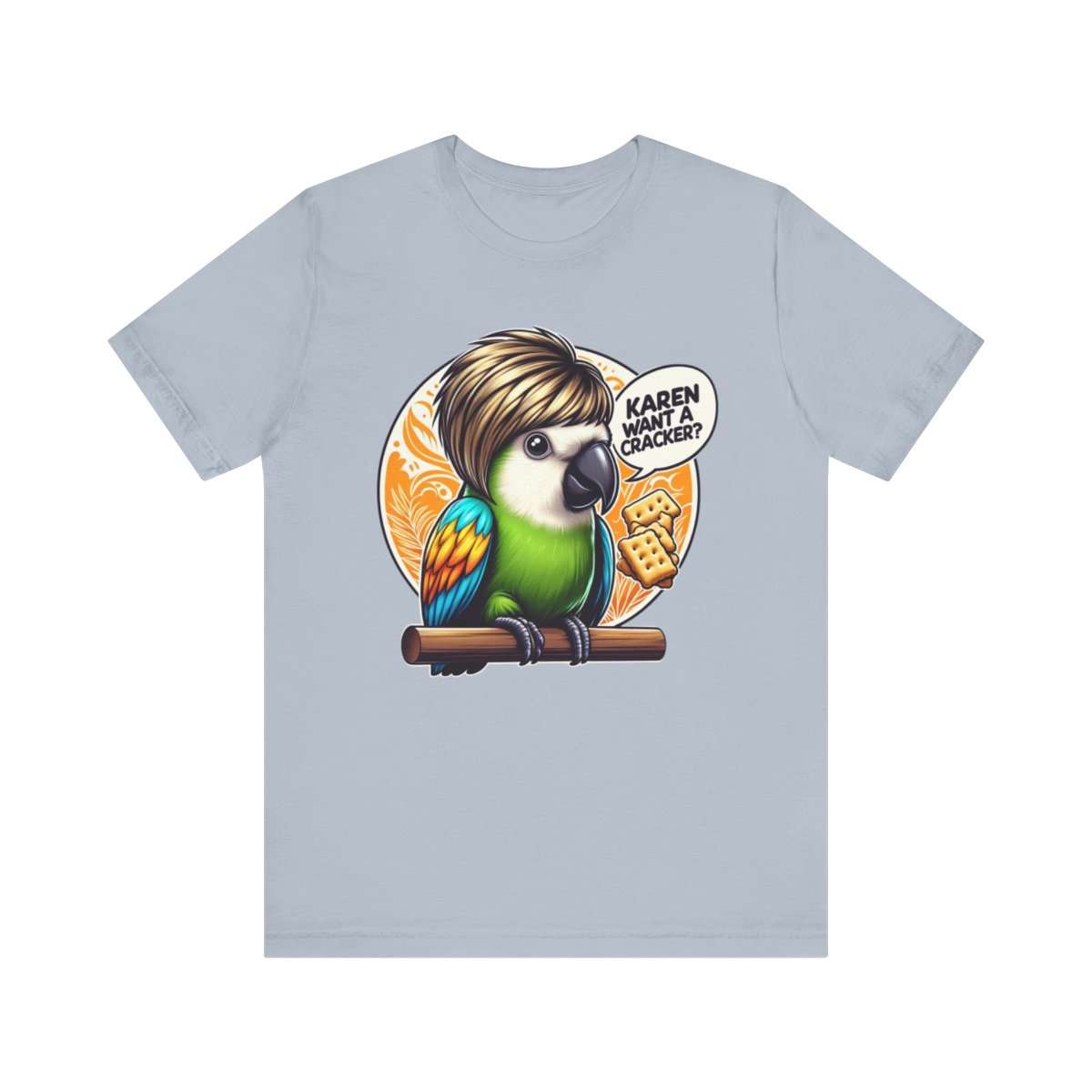 Karen Want A Cracker Adult Tee - Image 146