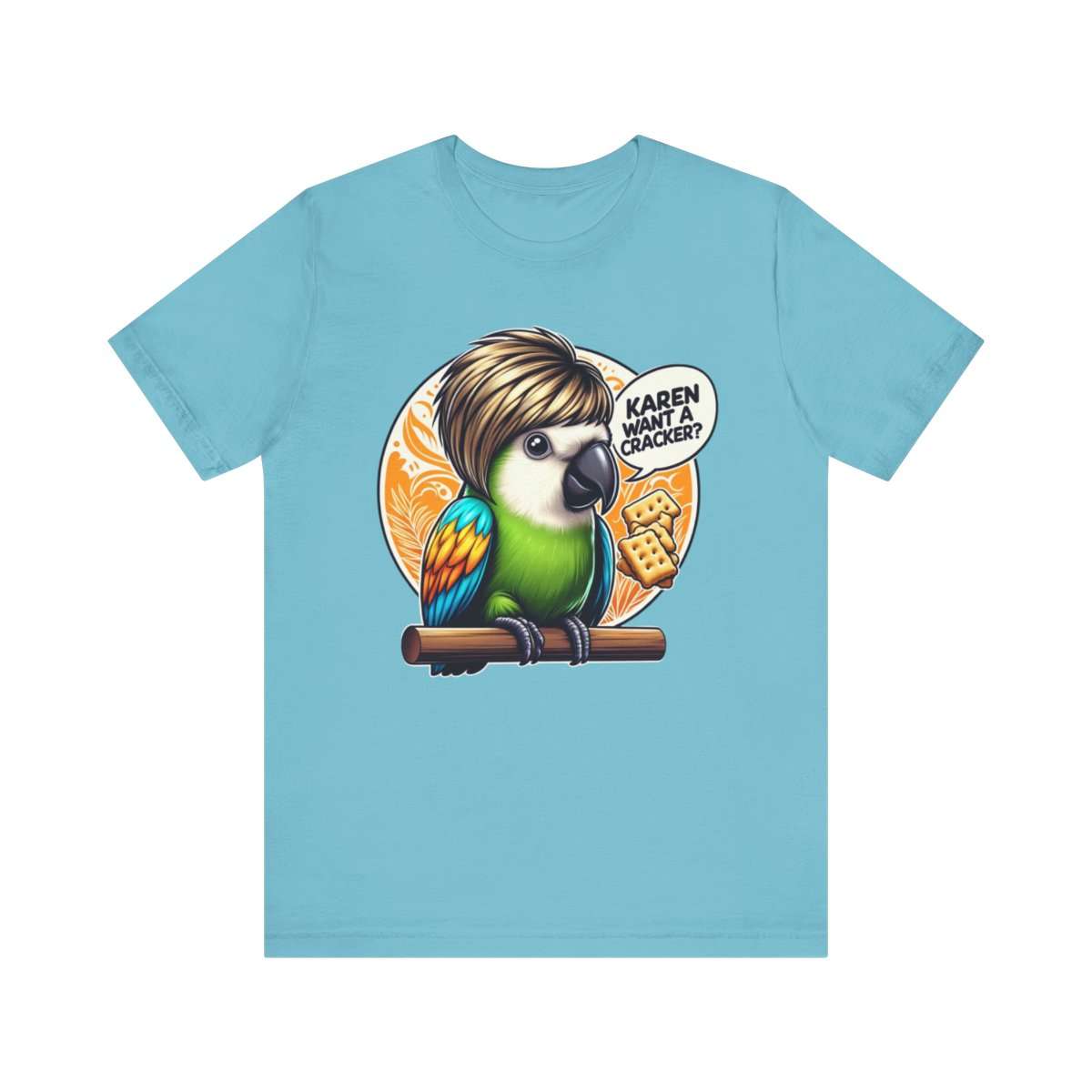 Karen Want A Cracker Adult Tee - Image 122