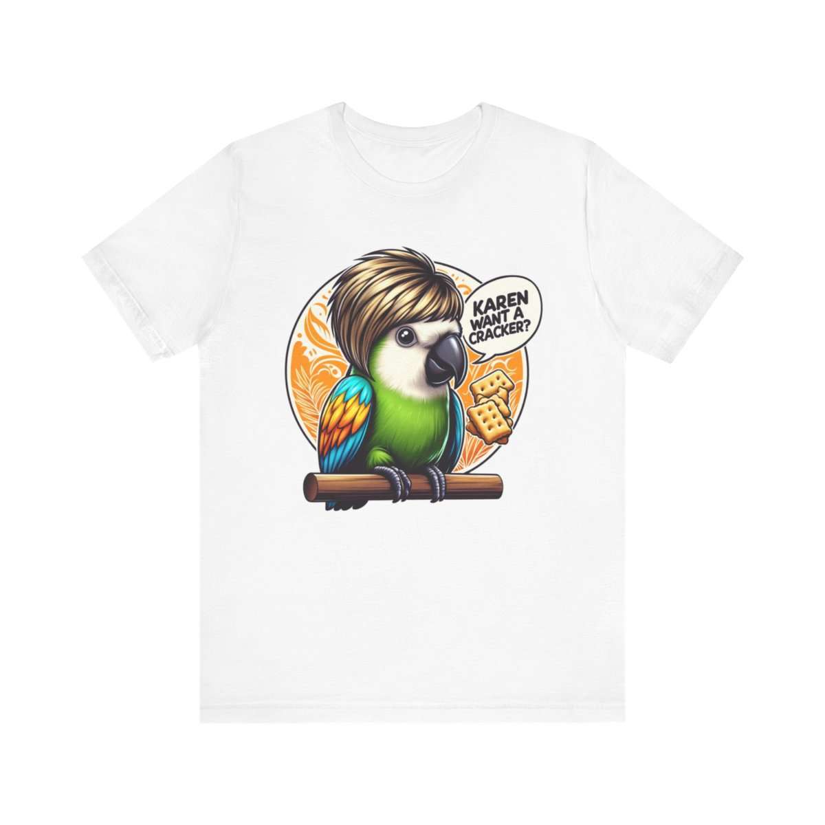 Karen Want A Cracker Adult Tee - Image 14