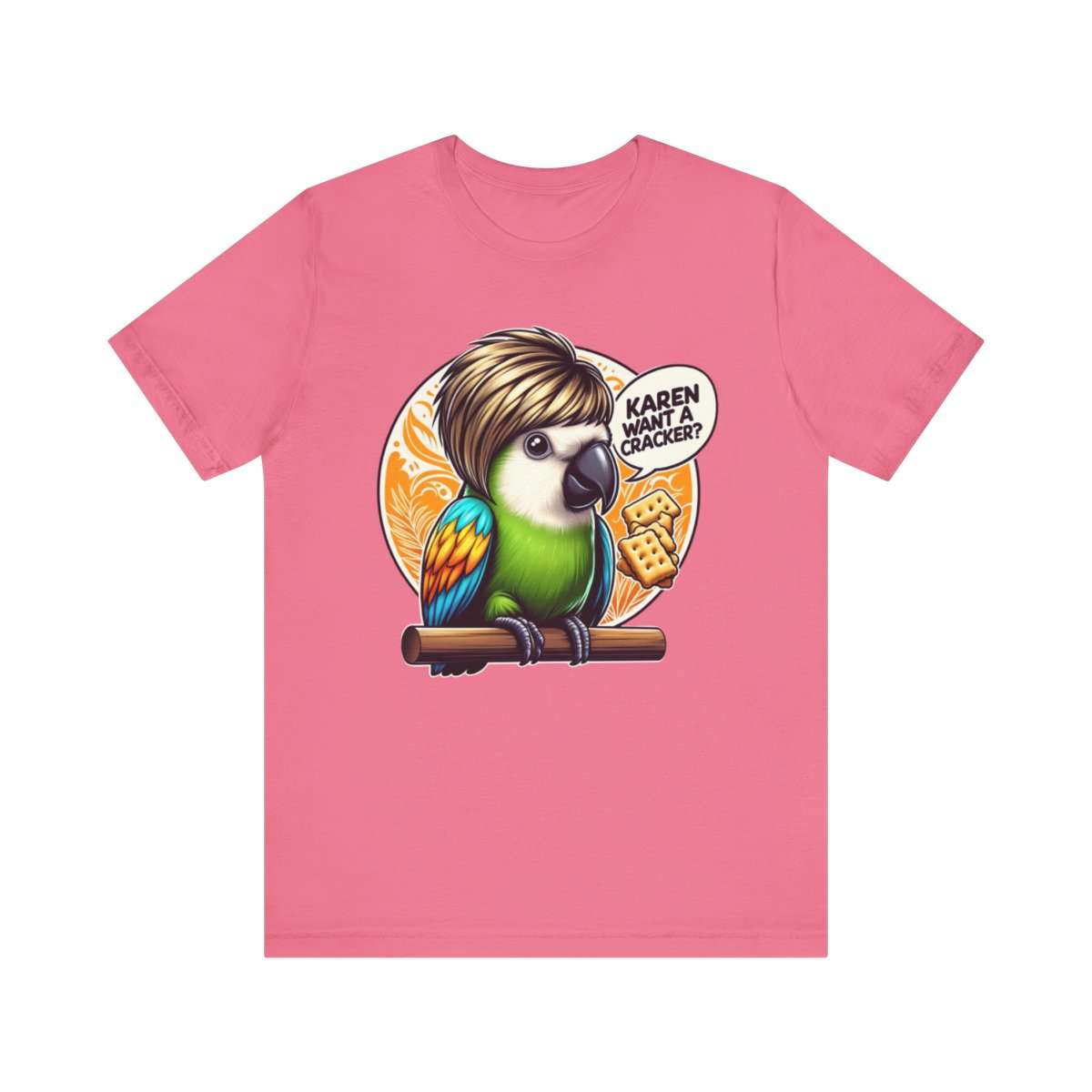 Karen Want A Cracker Adult Tee - Image 170